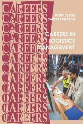 Karriere in der Logistik: Management der Versorgungskette - Careers in Logistics: Supply Chain Management