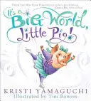 Die Welt ist groß, kleines Schwein! - It's a Big World, Little Pig!