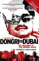 Von Dongri nach Dubai: Sechs Jahrzehnte Mumbai-Mafia - Dongri to Dubai: Six Decades of Mumbai Mafia