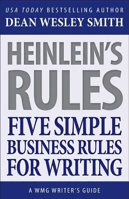 Heinleins Regeln: Fünf einfache Geschäftsregeln für das Schreiben - Heinlein's Rules: Five Simple Business Rules for Writing