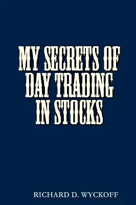 Meine Geheimnisse des Daytradings mit Aktien - My Secrets of Day Trading in Stocks