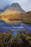 Eine Geschichte Tasmaniens - A History of Tasmania