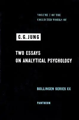 Gesammelte Werke von C.G. Jung, Band 7: Zwei Aufsätze zur Analytischen Psychologie - Collected Works of C.G. Jung, Volume 7: Two Essays in Analytical Psychology