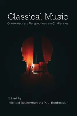 Klassische Musik: Zeitgenössische Perspektiven und Herausforderungen - Classical Music: Contemporary Perspectives and Challenges