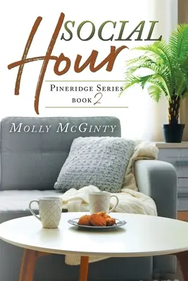 Soziale Stunde: Pineridge-Reihe Buch 2 - Social Hour: Pineridge Series Book 2