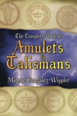 Das vollständige Buch der Amulette und Talismane Das vollständige Buch der Amulette und Talismane - The Complete Book of Amulets & Talismans the Complete Book of Amulets & Talismans