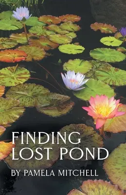 Die Suche nach dem verlorenen Teich - Finding Lost Pond