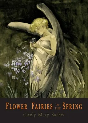 Blumenfeen des Frühlings: 24 farbige Illustrationen - Flower Fairies of the Spring: 24 Full Color Illustrations