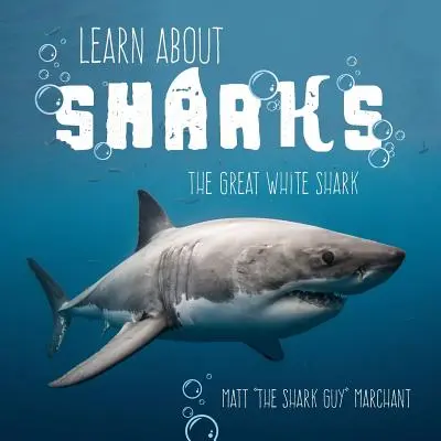 Lernen Sie über Haie: Der Weiße Hai - Learn About Sharks: The Great White Shark