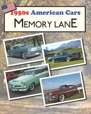 Amerikanische Autos der 1950er Jahre Memory Lane: Großdruck-Bilderbuch für Demenzkranke - 1950s American Cars Memory Lane: Large print picture book for dementia patients