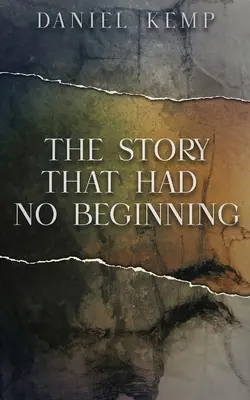 Die Geschichte, die keinen Anfang hatte - The Story That Had No Beginning