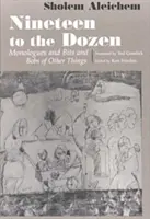 Neunzehn bis zum Dutzend: Monologe und Bits und Bobs von anderen Dingen - Nineteen to the Dozen: Monologues and Bits and Bobs of Other Things