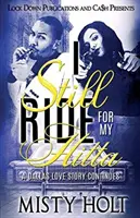 Ich reite immer noch für meine Hitta: Eine Liebesgeschichte aus Dallas geht weiter - I Still Ride for My Hitta: A Dallas Love Story Continues