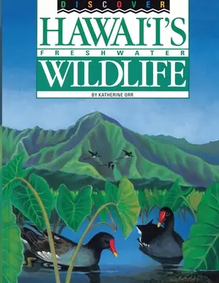 Hawaiis Süßwasser-Tierwelt entdecken - Discover Hawaii's Freshwater Wildlife