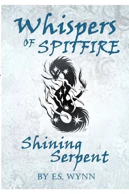 Das Flüstern von Spitfire: Leuchtende Schlange - Whispers of Spitfire: Shining Serpent