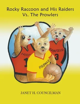 Rocky Raccoon und seine Raiders gegen die Prowlers - Rocky Raccoon and His Raiders Vs. The Prowlers