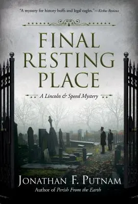 Letzte Ruhestätte: Ein Lincoln-und-Speed-Rätsel - Final Resting Place: A Lincoln and Speed Mystery