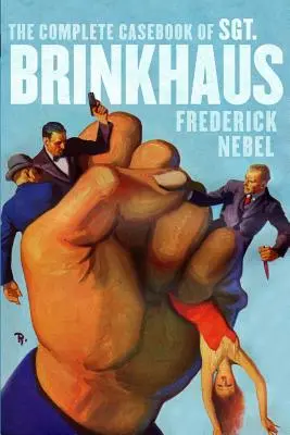 Das komplette Fallbuch von Sgt. Brinkhaus - The Complete Casebook of Sgt. Brinkhaus