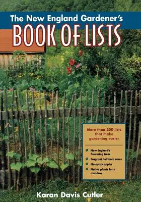 Das Buch der Listen des Neuengland-Gärtners - The New England Gardener's Book of Lists