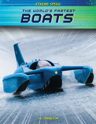 Die schnellsten Boote der Welt - The World's Fastest Boats