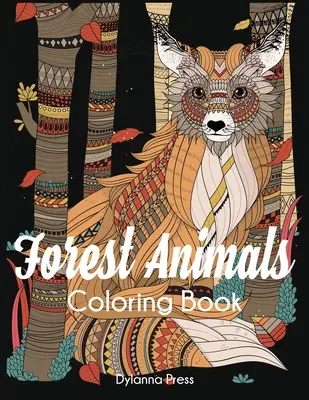 Waldtiere-Malbuch: Wildtiere und Natur-Malbuch für Erwachsene - Forest Animals Coloring Book: Adult Wildlife and Nature Coloring Book