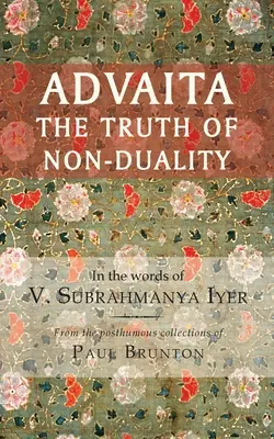 Advaita: Die Wahrheit der Nicht-Dualität - Advaita: The Truth of Non-Duality