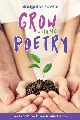 Wachse mit mir Poesie - Grow with Me Poetry