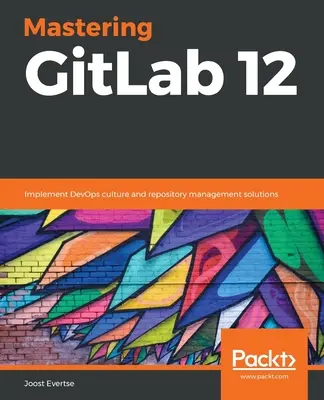 Beherrschen von GitLab 12 - Mastering GitLab 12