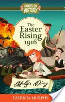 Der Osteraufstand 1916: Mollys Tagebuch - The Easter Rising 1916: Molly's Diary