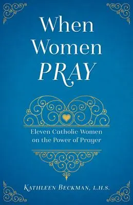 Wenn Frauen beten - When Women Pray