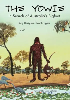 Der Yowie: Auf der Suche nach Australiens Bigfoot - The Yowie: In Search of Australia's Bigfoot