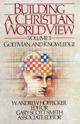 Aufbau einer christlichen Weltanschauung Band 1 - Building a Christian Worldview Volume 1