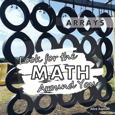 Suchen Sie nach der Mathematik um Sie herum: Anordnungen - Look for the Math Around You: Arrays