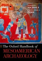 Das Oxford-Handbuch der mesoamerikanischen Archäologie - The Oxford Handbook of Mesoamerican Archaeology