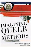 Vorstellen von Queer-Methoden - Imagining Queer Methods