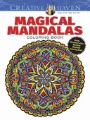 Creative Haven Magische Mandalas Malbuch: Von der Illustratorin des Mystischen Mandala-Malbuchs - Creative Haven Magical Mandalas Coloring Book: By the Illustrator of the Mystical Mandala Coloring Book