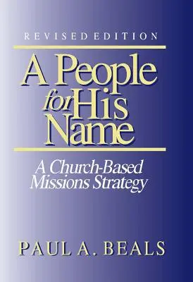 Ein Volk für seinen Namen: Eine kirchenbasierte Missionsstrategie - A People for His Name: A Church-based Missions Strategy