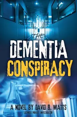 Die DEMENTIA-KONSPIRATIE - The DEMENTIA CONSPIRACY