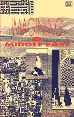 Der Nahe Osten in der Vorstellung - Imagining the Middle East