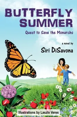 Schmetterlingssommer: Der Kampf um die Rettung der Monarchen - Butterfly Summer: Quest to Save the Monarchs