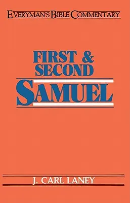Erster und Zweiter Samuel - Jedermanns Bibelkommentar - First & Second Samuel- Everyman's Bible Commentary