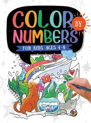 Farbe nach Zahlen: Für Kinder im Alter von 4-8 Jahren: Dinosaurier, Meerestiere, Tiere, Schmetterlinge und vieles mehr! - Color by Numbers: For Kids Ages 4-8: Dinosaur, Sea Life, Animals, Butterfly, and Much More!