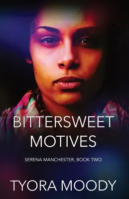 Bittersüße Beweggründe - Bittersweet Motives