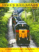 Iowas Eisenbahnen: Ein Album - Iowa's Railroads: An Album
