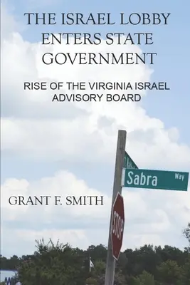 Die Israel-Lobby betritt die Staatsregierung: Der Aufstieg des Virginia Israel Advisory Board - The Israel Lobby Enters State Government: Rise of the Virginia Israel Advisory Board