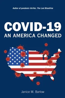 Covid-19: Ein verändertes Amerika - Covid-19: An America Changed