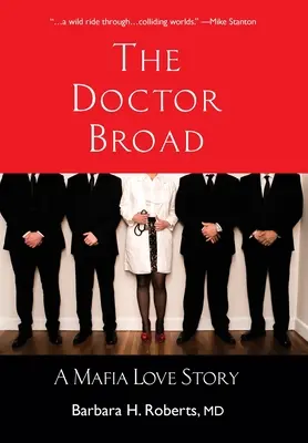 Der Doktor Broad: Eine Mafia-Liebesgeschichte - The Doctor Broad: A Mafia Love Story