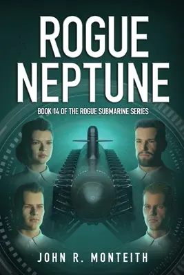 Schurke Neptun: Ein Militär-Thriller - Rogue Neptune: A Military Thriller