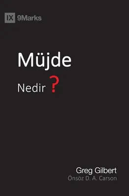 Müjde Nedir? (Was ist das Evangelium?) (Türkisch) - Müjde Nedir? (What Is the Gospel?) (Turkish)