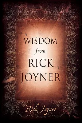 Weisheiten von Rick Joyner - Wisdom from Rick Joyner
